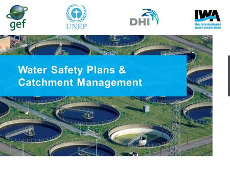 Water Safety Plans & Catchment Management