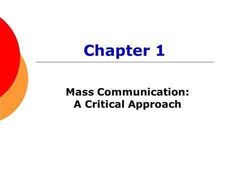 Mass Communication: A Critical Approach