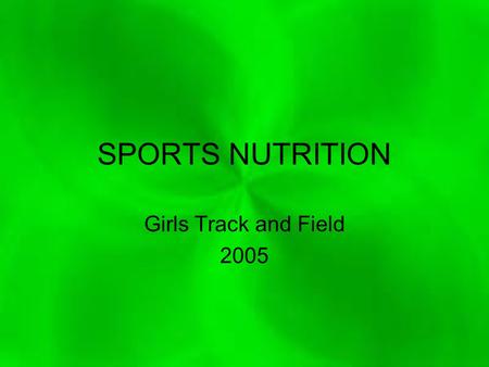 SPORTS NUTRITION Girls Track and Field 2005. Calories Needed Daily ActivityMinutesKcalsBody wt Cals burned Sleep480.008130499 Class350.011130500 Walking40.020130104.