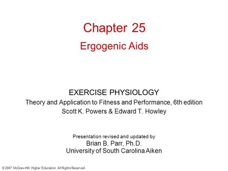 © 2007 McGraw-Hill Higher Education. All Rights Reserved. Presentation revised and updated by Brian B. Parr, Ph.D. University of South Carolina Aiken Chapter.