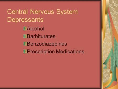 Central Nervous System Depressants