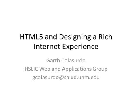 HTML5 and Designing a Rich Internet Experience