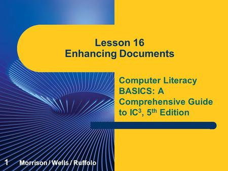 Lesson 16 Enhancing Documents