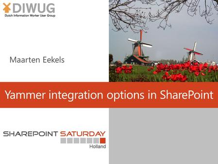 Yammer integration options in SharePoint. Maarten Eekels CTO at Portiva / P-TSP at Microsoft Speaker, blogger Top 25 European SharePoint Influencers 2014.