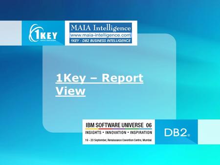 1Key – Report View. Domains for Different area On right Clicking of the Report user can View and Export Report in Desired Format.