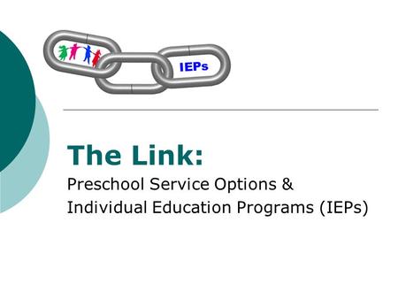 The Link: The Link: Preschool Service Options &