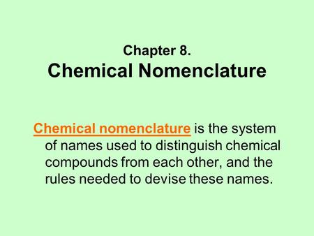 Chapter 8. Chemical Nomenclature