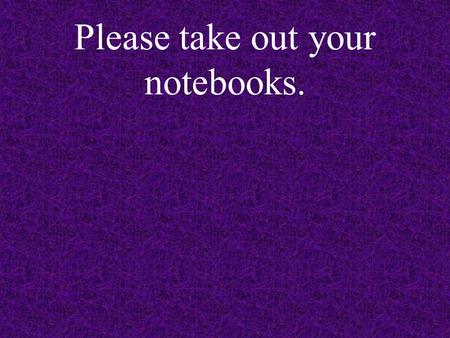 Please take out your notebooks. Do you recall what an ionic compound is made of? Ionic Compound = Cation + Anion.