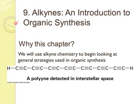 9. Alkynes: An Introduction to Organic Synthesis