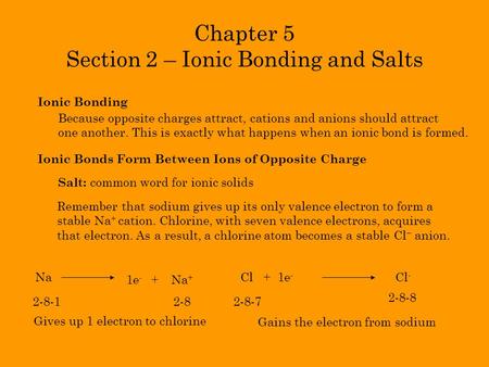 Chapter 5 Section 2 – Ionic Bonding and Salts