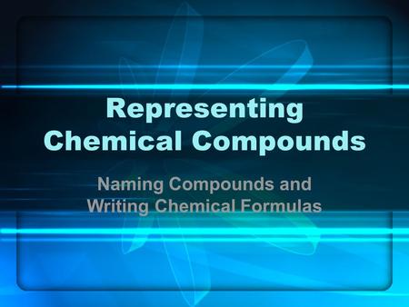 Representing Chemical Compounds