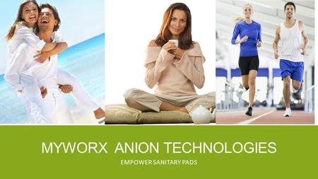 Myworx anion technologies