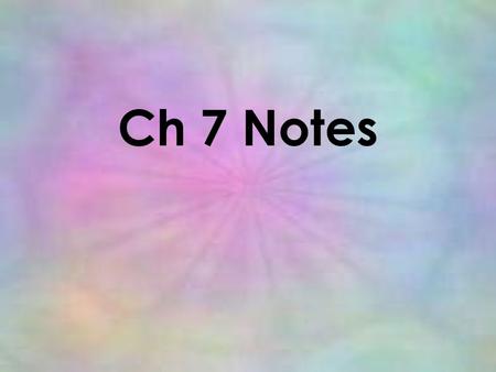 Ch 7 Notes. Atoms ‘building blocks’ Element ‘one kind of atom’ Compounds ‘different kinds of atoms’ Shown w/ Symbols Shown w/ Formulas Molecule two or.