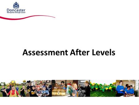 Assessment After Levels