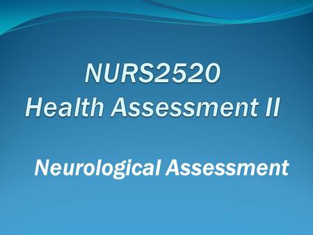 NURS2520 Health Assessment II