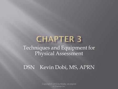 Chapter 3 Techniques and Equipment for Physical Assessment