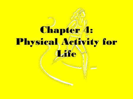 Chapter 4: Physical Activity for Life