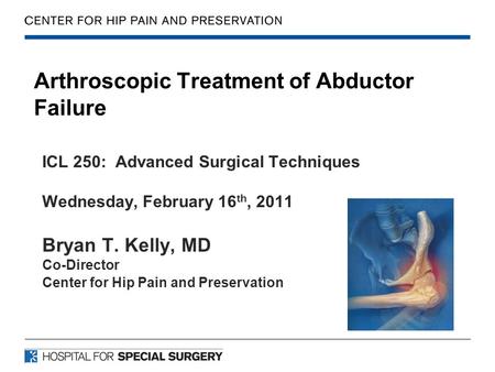 Arthroscopic Treatment of Abductor Failure