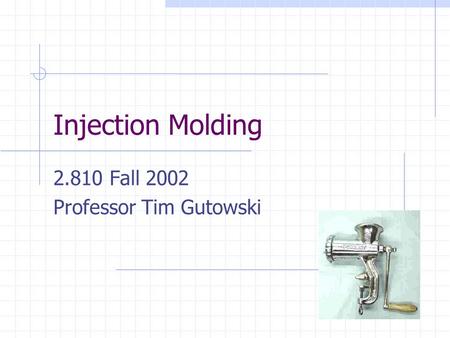 2.810 Fall 2002 Professor Tim Gutowski