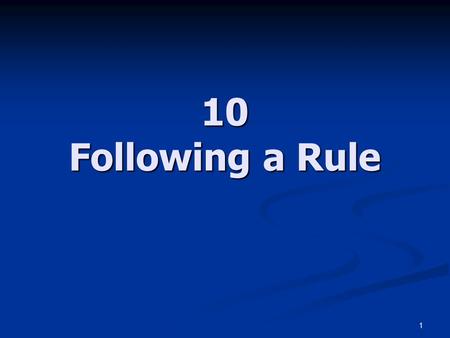 1 10 Following a Rule. 2 The Skeptical Paradox Kripke, S.,1982, Wittgenstein on Rule and Private Language, Harvard University Press Kripke, S.,1982, Wittgenstein.