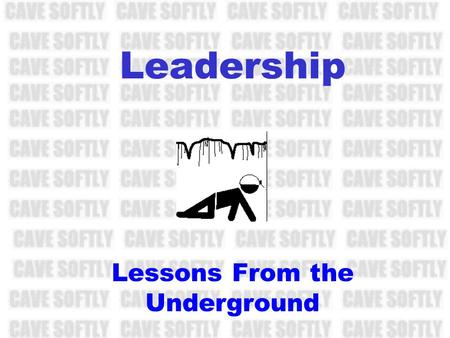 Leadership Lessons From the Underground Leadership Situation1: Exploration - The A-Team.