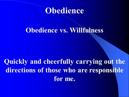 Obedience vs. Willfulness