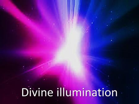 Divine illumination. Ps 119:105-112 105 Your word is a lamp to my feet and a light for my path. 106 I have taken an oath and confirmed it, that I will.