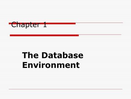 The Database Environment