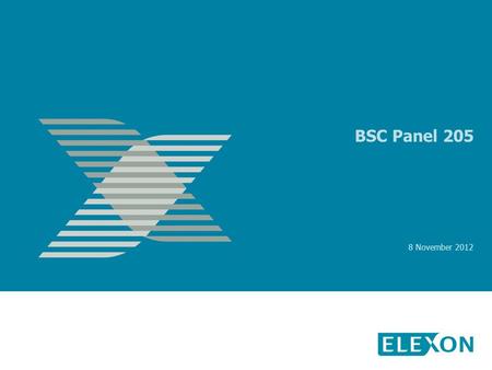 BSC Panel 205 8 November 2012. Report on Progress of Modification Proposals Adam Lattimore 8 November 2012.