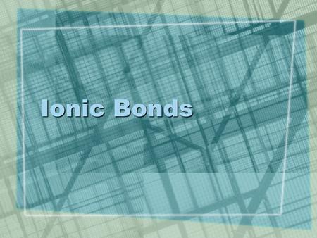 Ionic Bonds. Objective/Warm-Up SWBAT describe ionic bonds and write ionic formulas. Which element has more electronegativity? Na Cl Ca O Cs F.