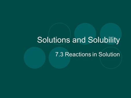 Solutions and Solubility