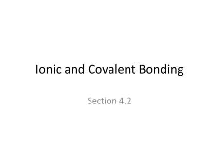 Ionic and Covalent Bonding