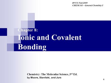 Chapter 8: Ionic and Covalent Bonding