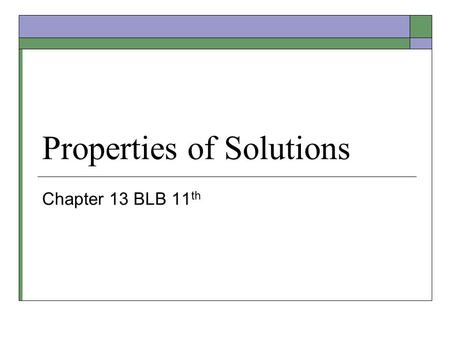 Properties of Solutions