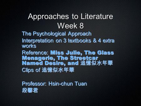 Approaches to Literature Week 8