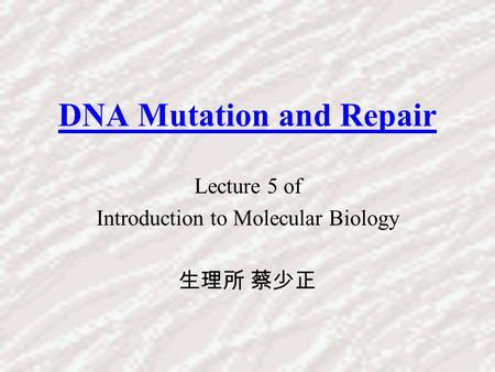 DNA Mutation and Repair