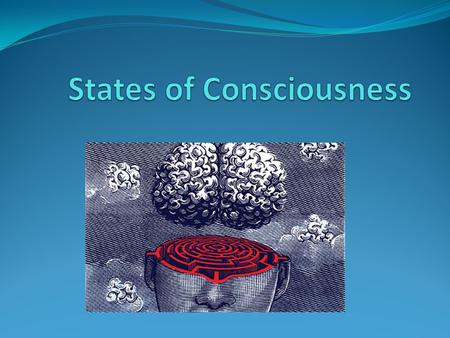 States of Consciousness