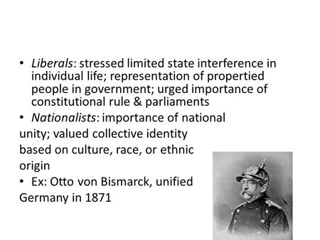 Liberals: stressed limited state interference in individual life; representation of propertied people in government; urged importance of constitutional.