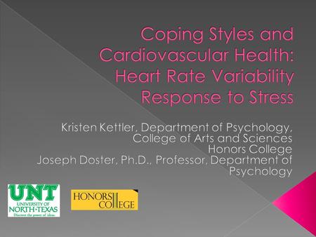  Relationships of psychological and physiological variables are an important area of study  Different styles of coping have different implications for.