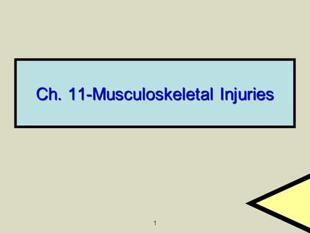 Ch. 11-Musculoskeletal Injuries