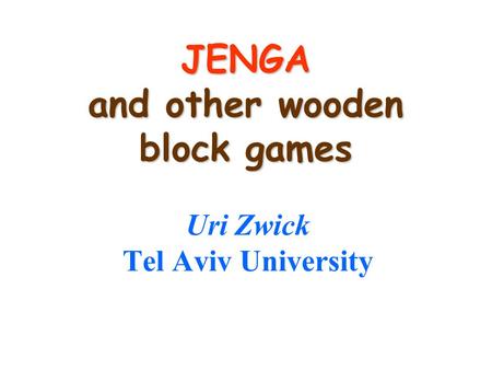 JENGA and other wooden block games