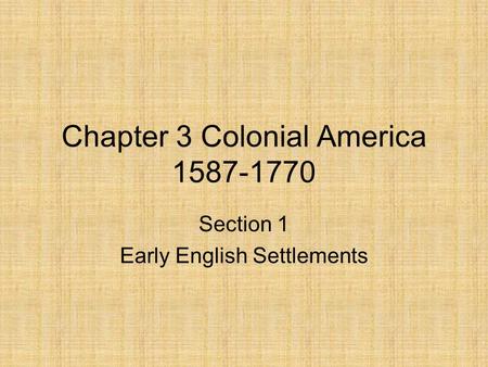 Chapter 3 Colonial America