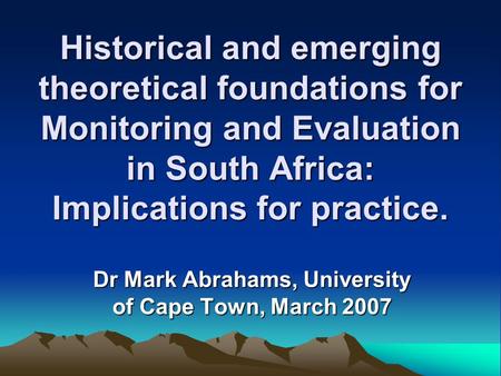 Dr Mark Abrahams, University of Cape Town, March 2007