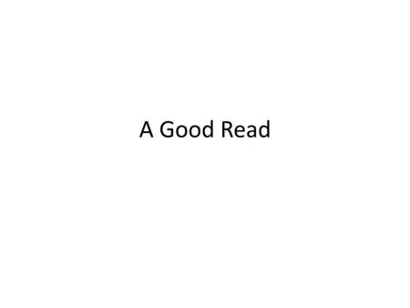 A Good Read. Quotation from JKR I had been writing almost continuously since the age of six but I had never been so excited about an idea before. I simply.