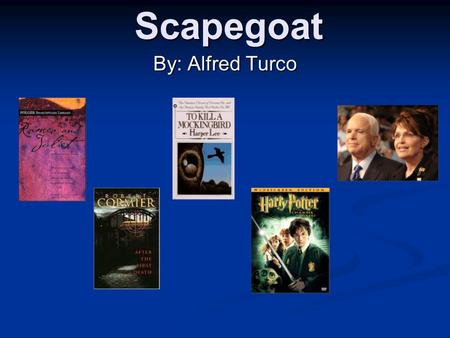 Scapegoat By: Alfred Turco. Agenda Background information Background information Focal Questions Focal Questions Romeo and Juliet Romeo and Juliet After.