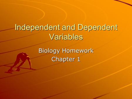 Independent and Dependent Variables