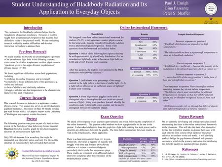 This work has been supported in part by the National Science Foundation Grant No. DUE-1022449 Contact information: Student Understanding.