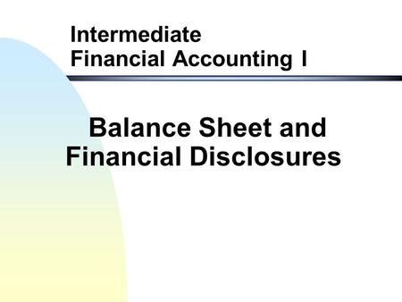 Balance Sheet and Financial Disclosures