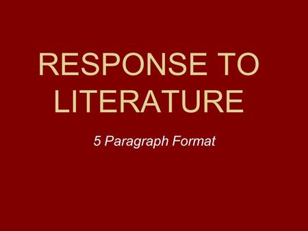 RESPONSE TO LITERATURE