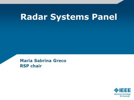 Radar Systems Panel Maria Sabrina Greco RSP chair.